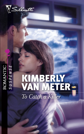 Title details for To Catch a Killer by Kimberly Van Meter - Available